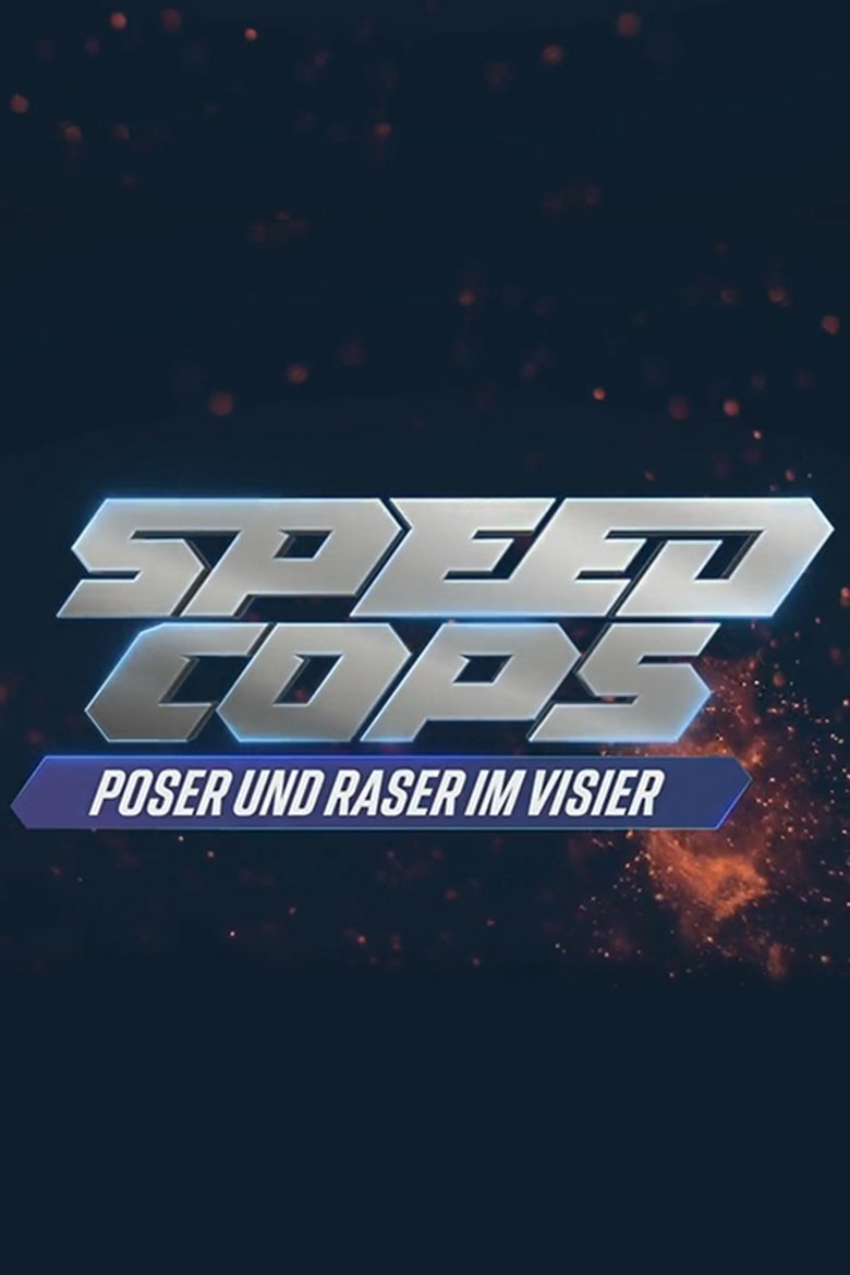 Poster of Speed Cops – Poser und Raser im Visier