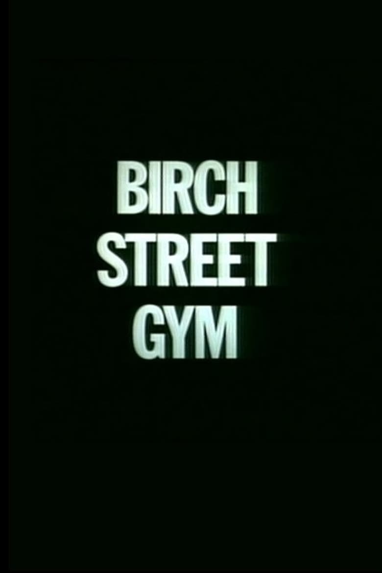 Poster of Birch Street Gym