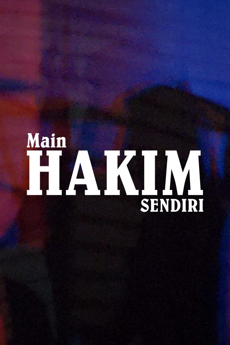 Poster of Main Hakim Sendiri