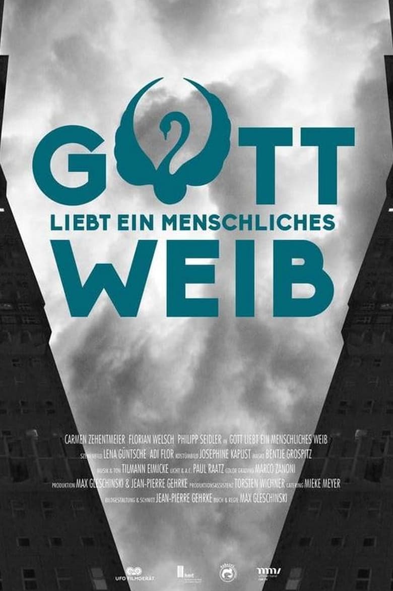 Poster of Gott liebt ein menschliches Weib