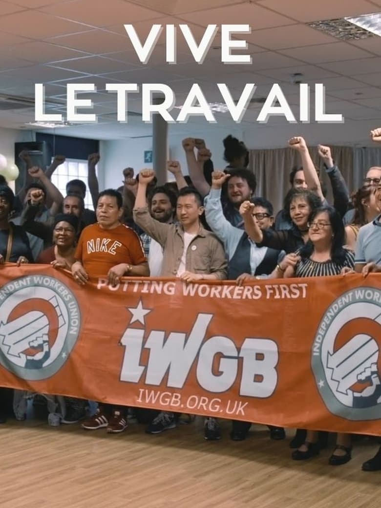 Poster of Vive le travail : un éternel combat