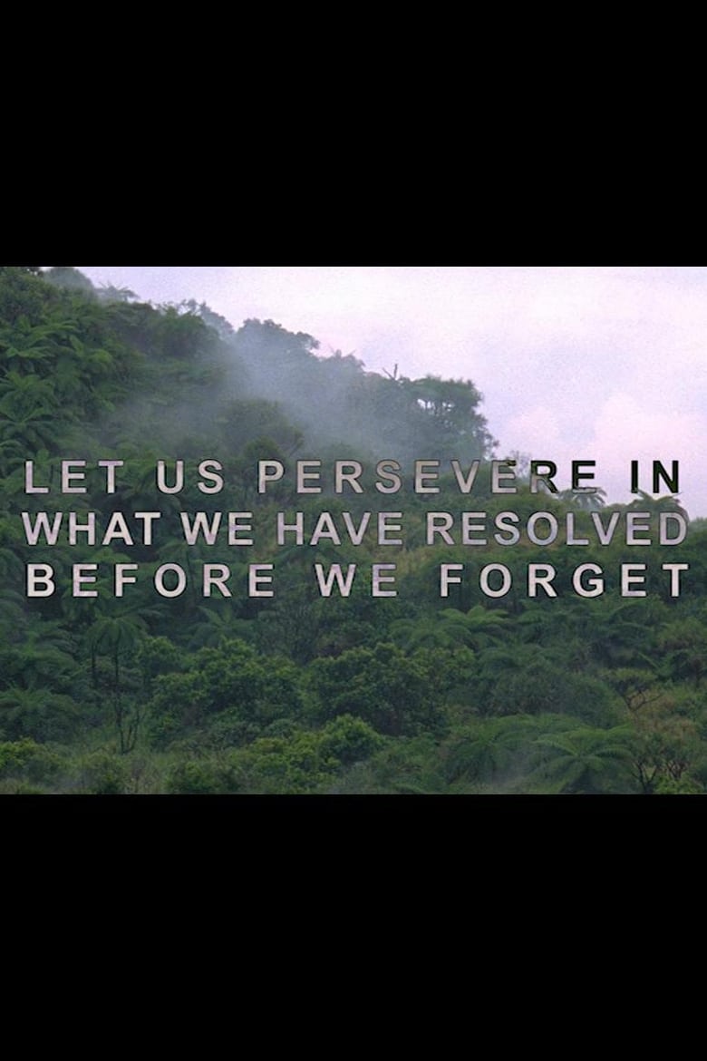 Poster of Let Us Persevere in What We Have Resolved Before We Forget