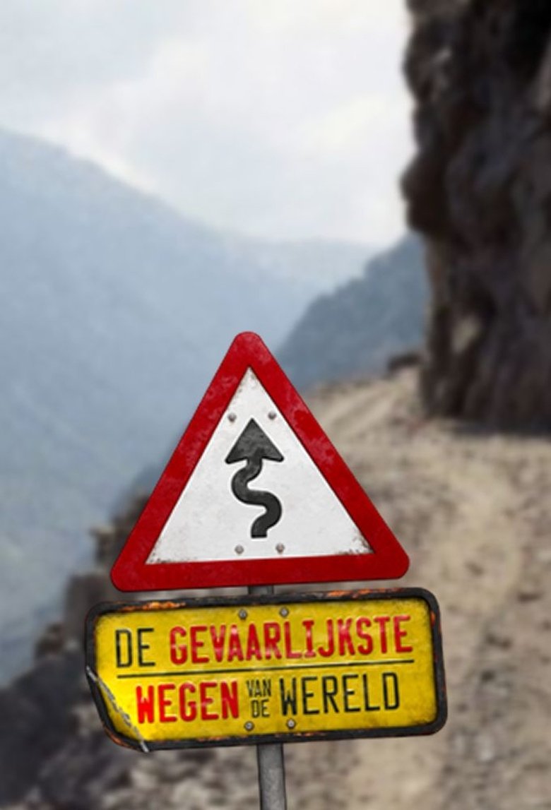Poster of Episodes in The Most Dangerous Roads In The World - Season 3 - Season 3