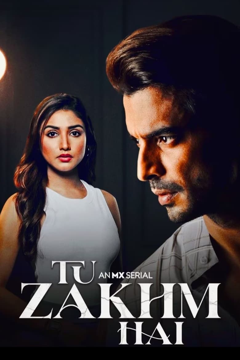 Poster of Cast and Crew in Tu Zakhm Hai - Season 1 - Episode 14 - Episode 14