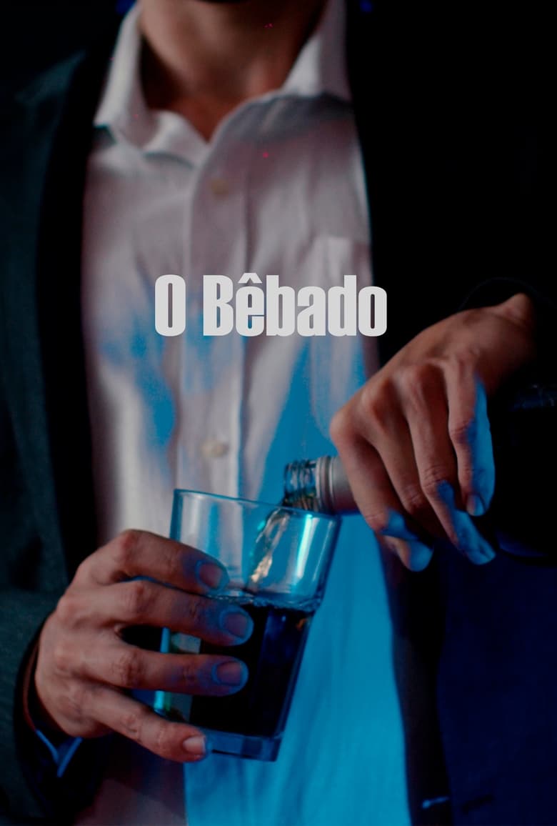 Poster of O Bêbado