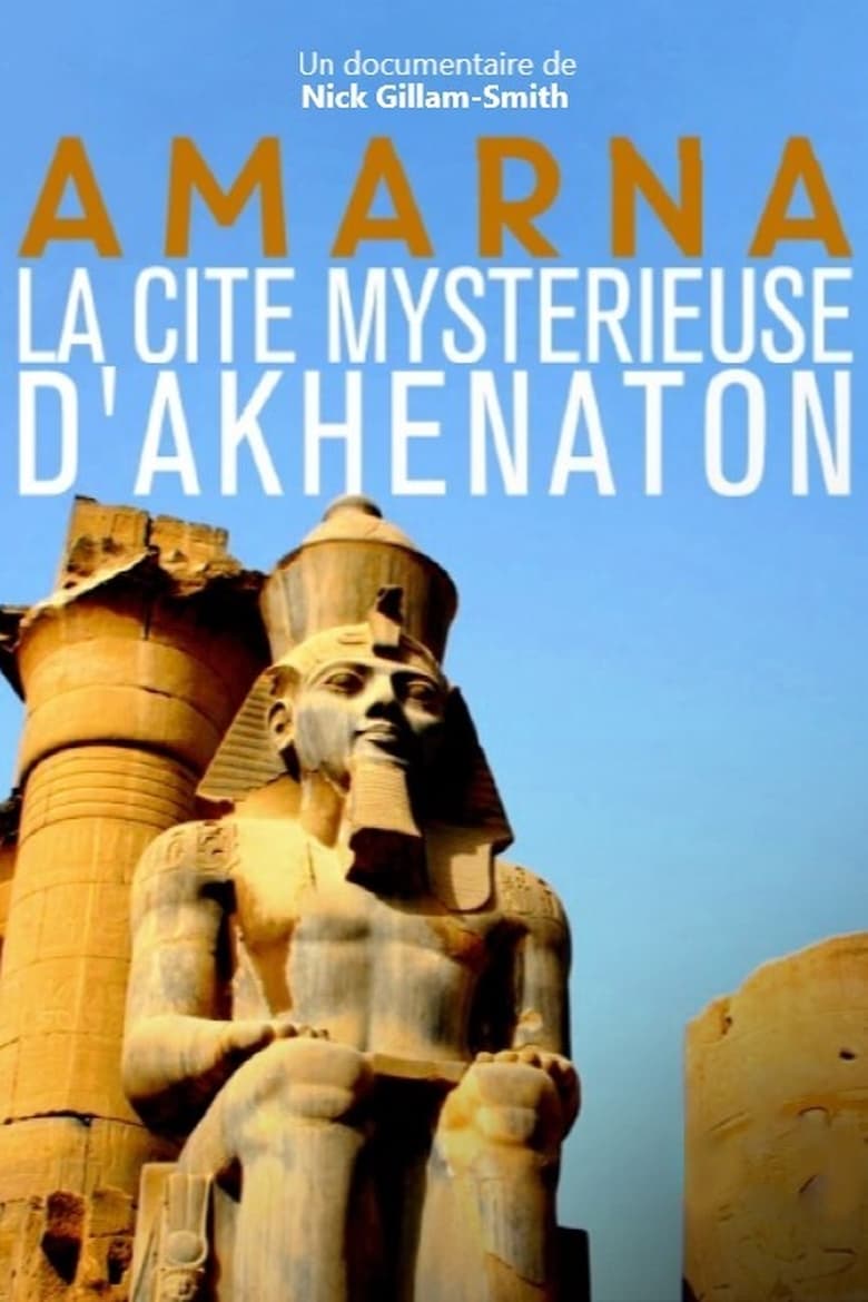 Poster of Amarna, la cité mystérieuse d'Akhenaton