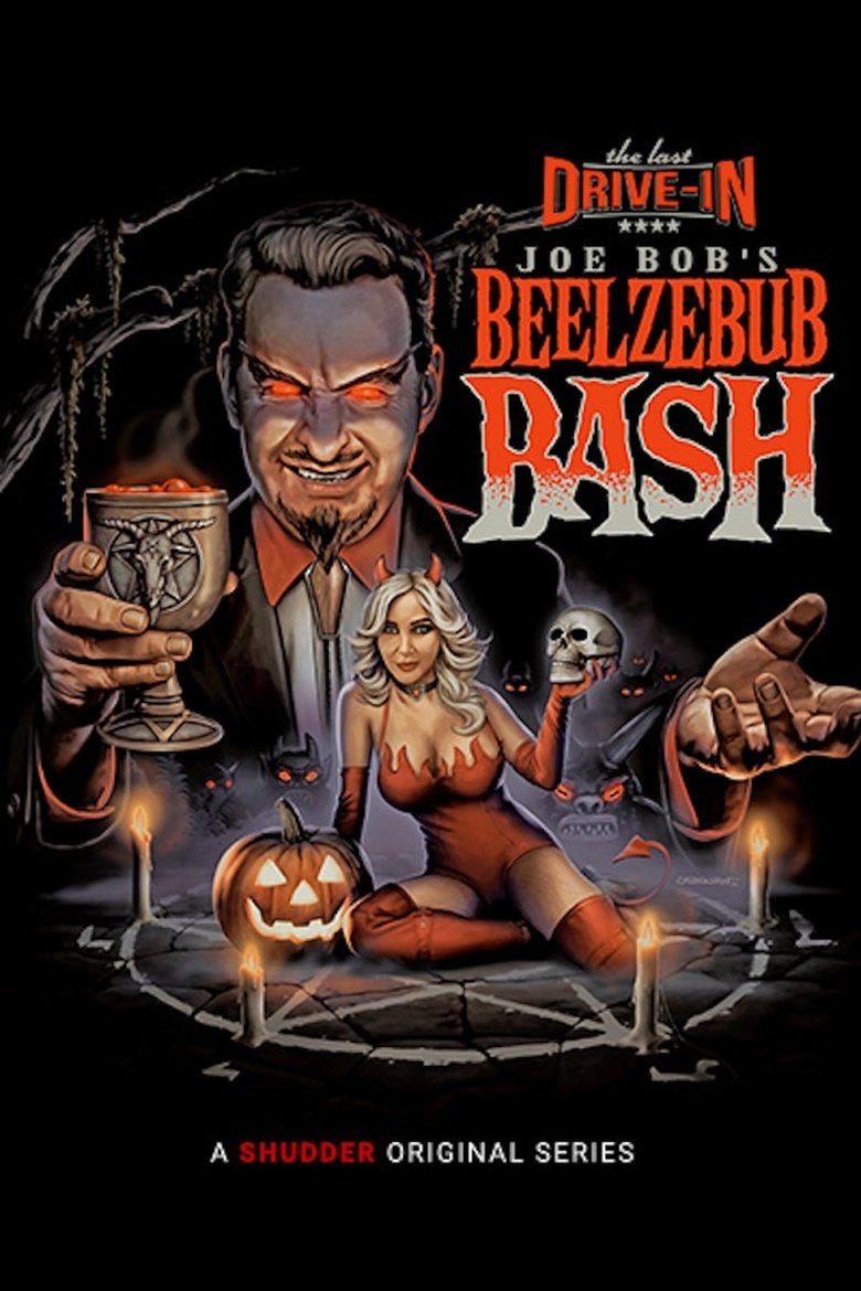 Poster of The Last Drive-In: Joe Bob's Beelzebub Bash