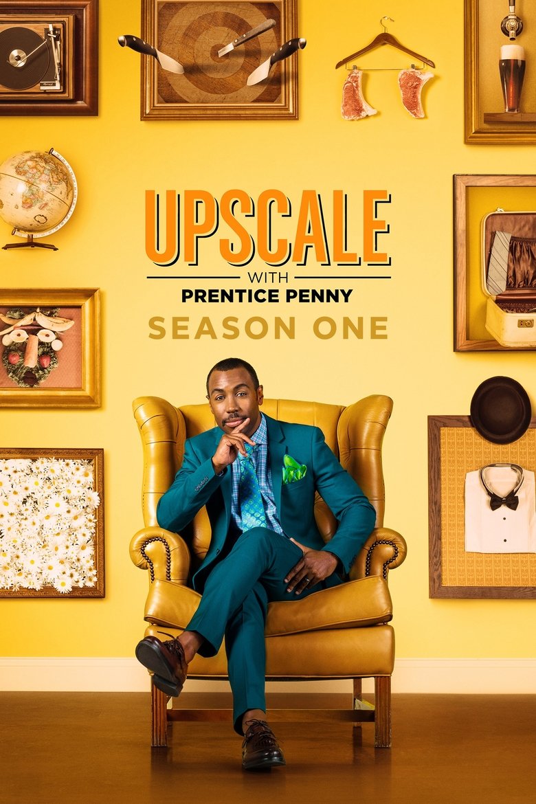 Poster of Cast and Crew in Upscale With Prentice Penny - Health (Season 1 - Episode 5) - Health