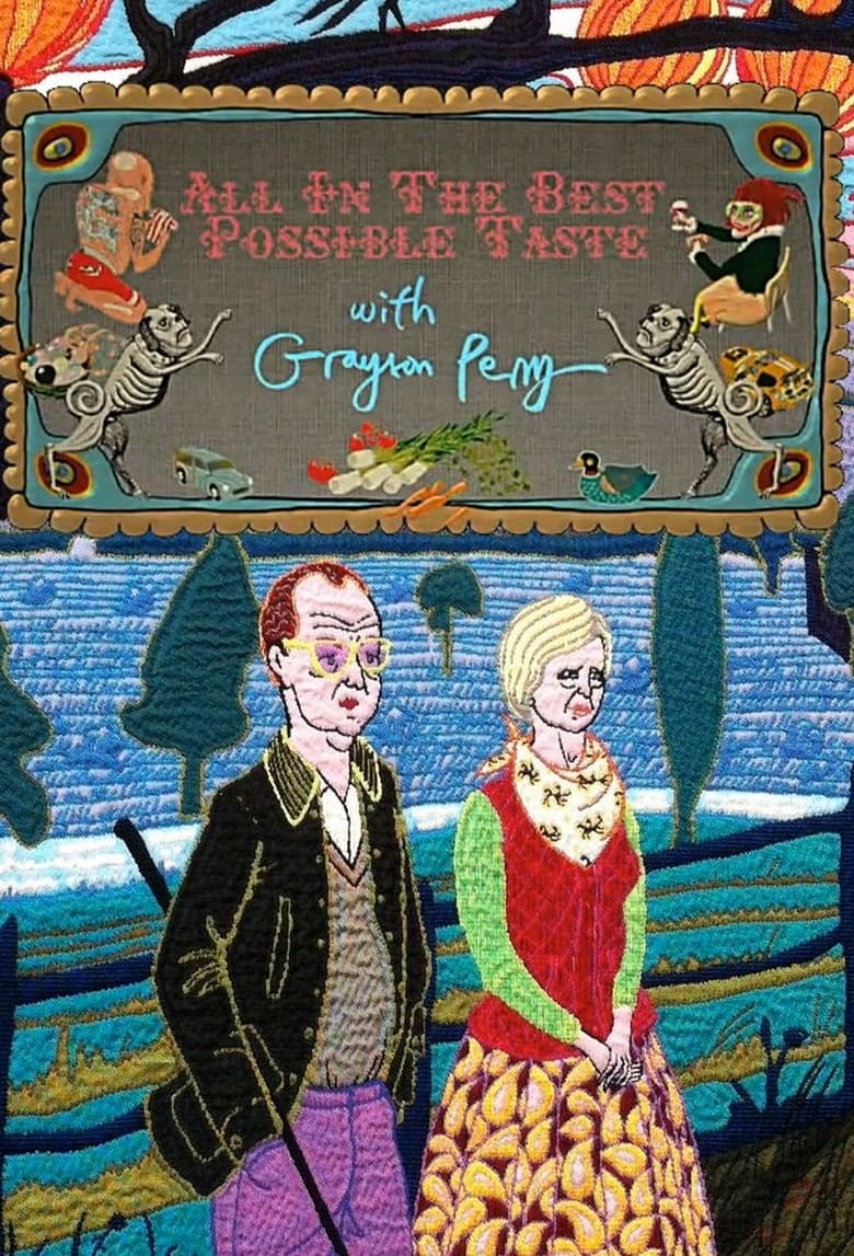 Poster of All In The Best Possible Taste with Grayson Perry