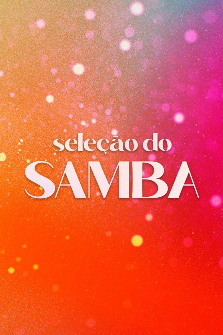 Poster of Episodes in Seleção Do Samba - Season 1 - Season 1