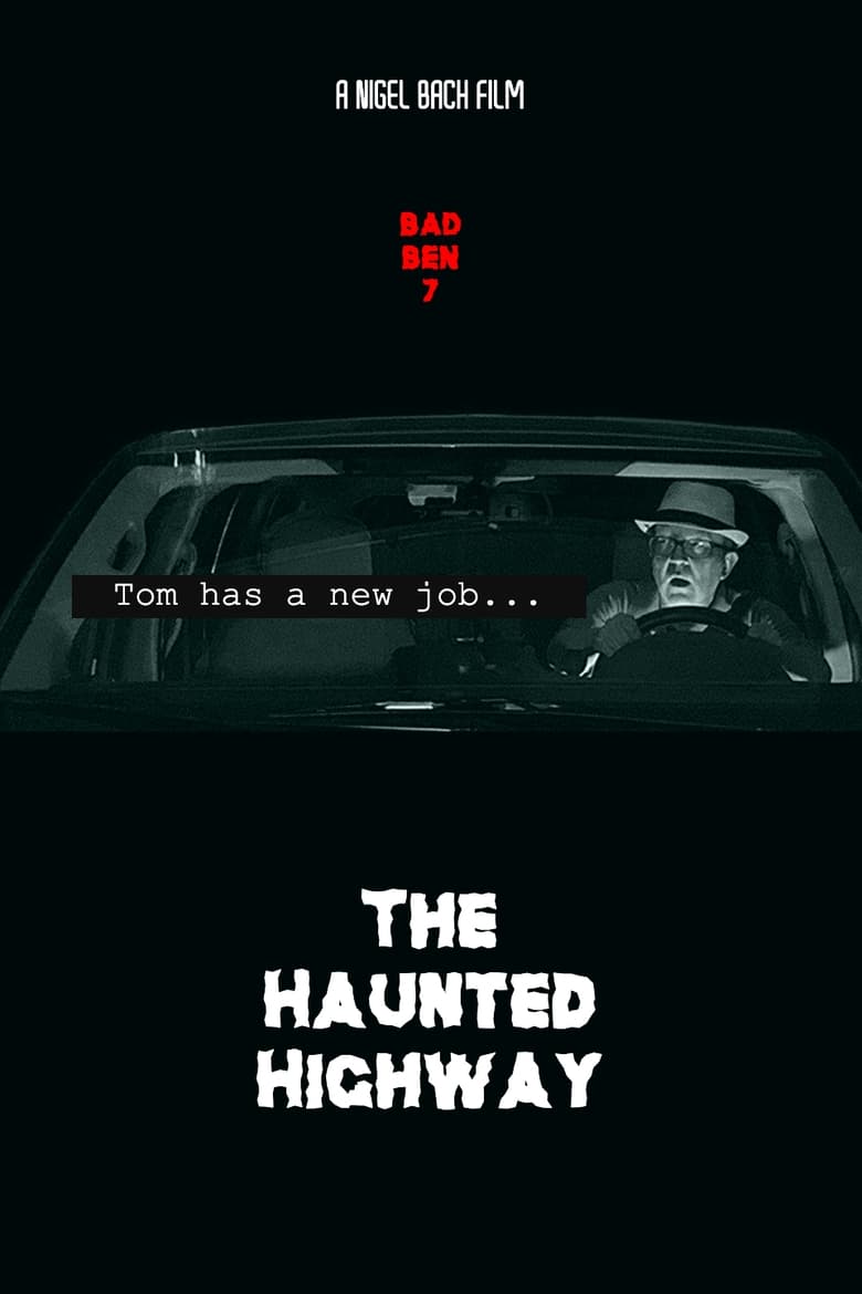 Poster of Bad Ben 7: The Haunted Highway