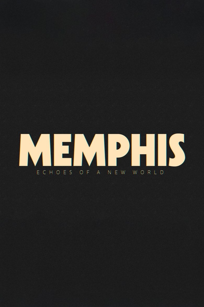 Poster of Memphis - Echoes of a New World