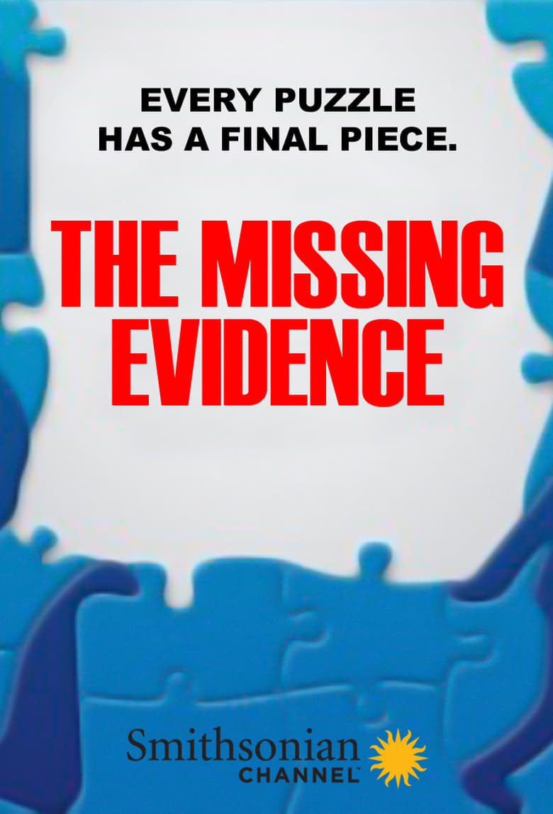 Poster of Episodes in The Missing Evidence - Season 1 - Season 1