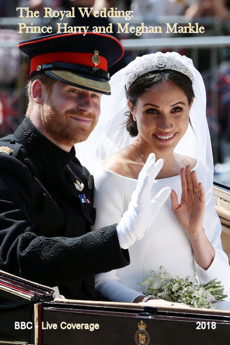 Poster of The Royal Wedding: HRH Prince Harry & Meghan Markle