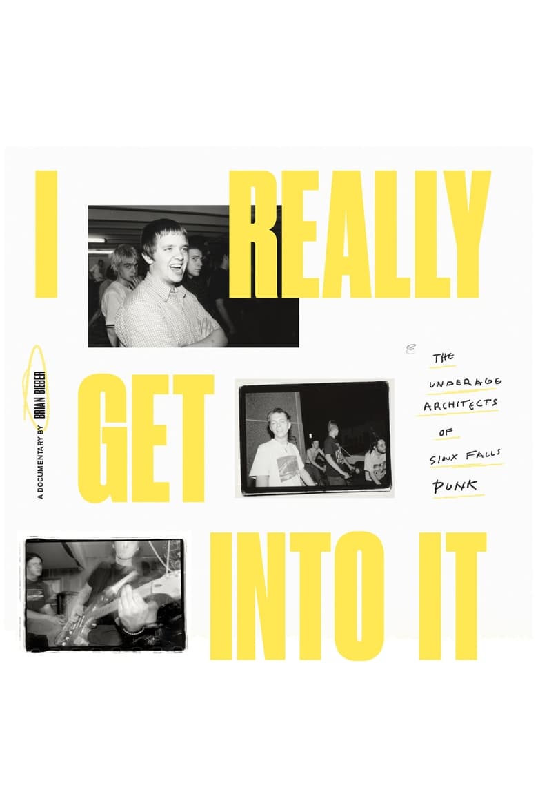 Poster of I Really Get Into It: The Underage Architects of Sioux Falls Punk