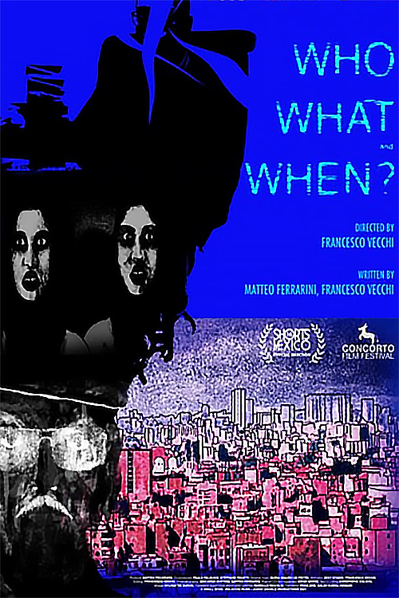 Poster of Who, What And When?