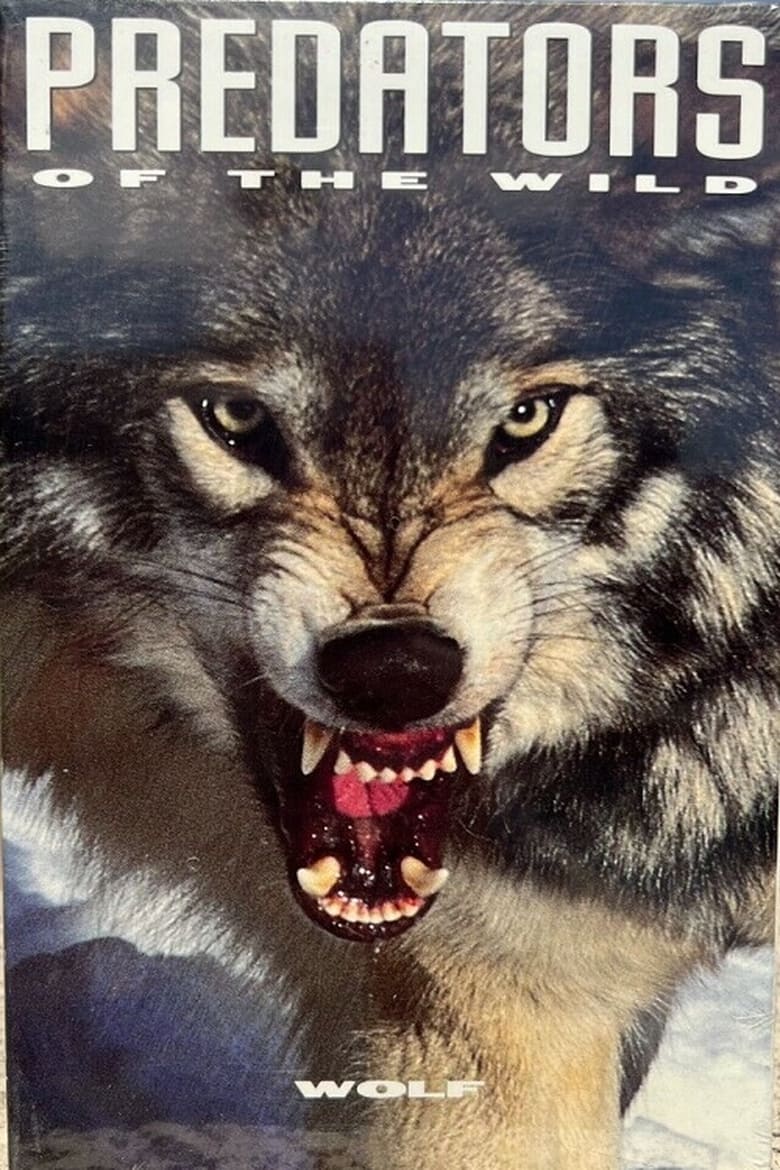 Poster of Predators of the Wild: Wolf