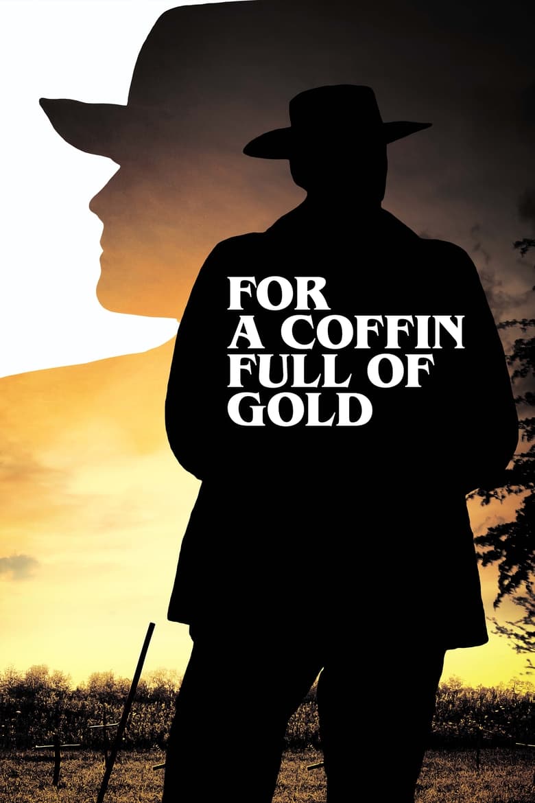 Poster of For a Coffin Full of Gold