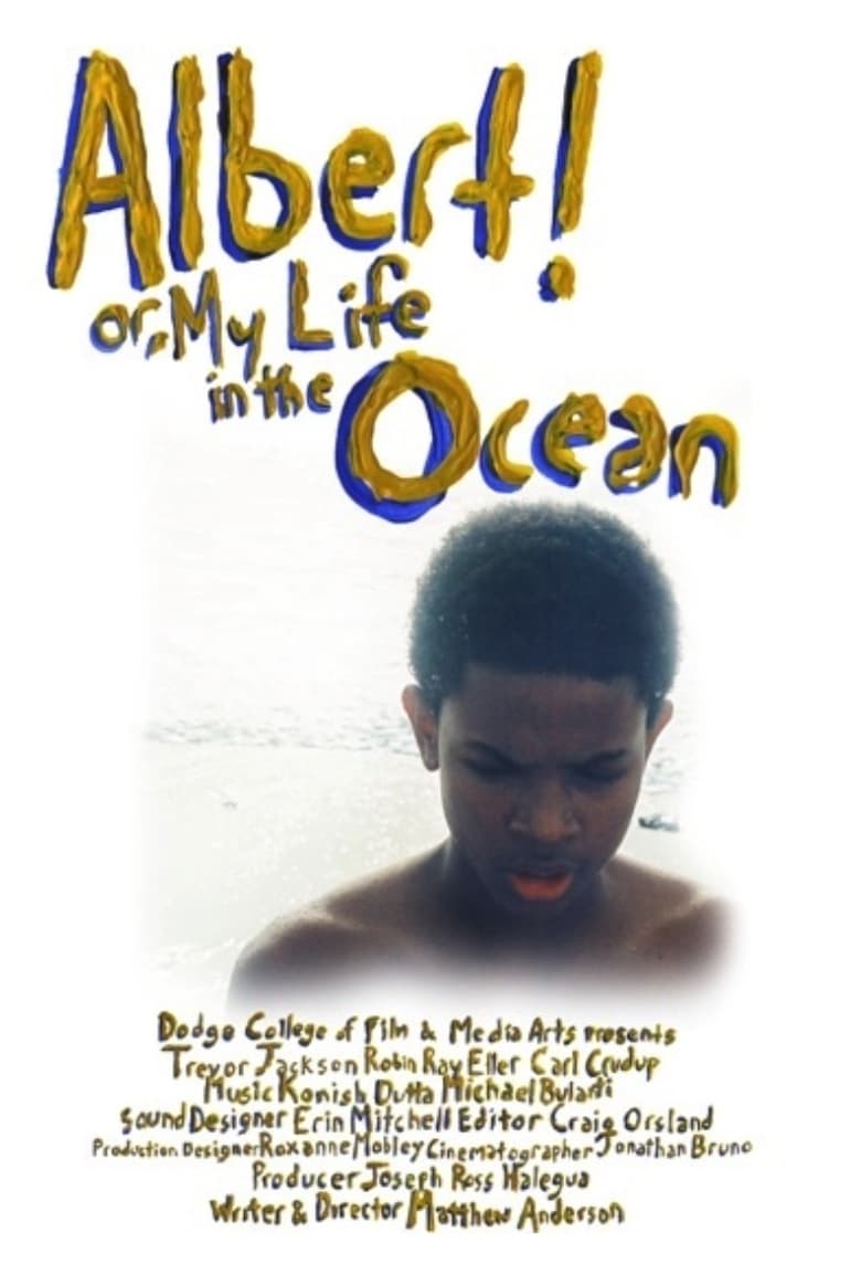 Poster of Albert! Or, My Life In The Ocean