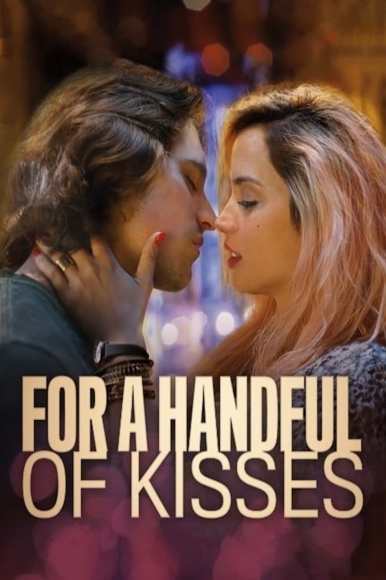 Poster of For a Handful of Kisses