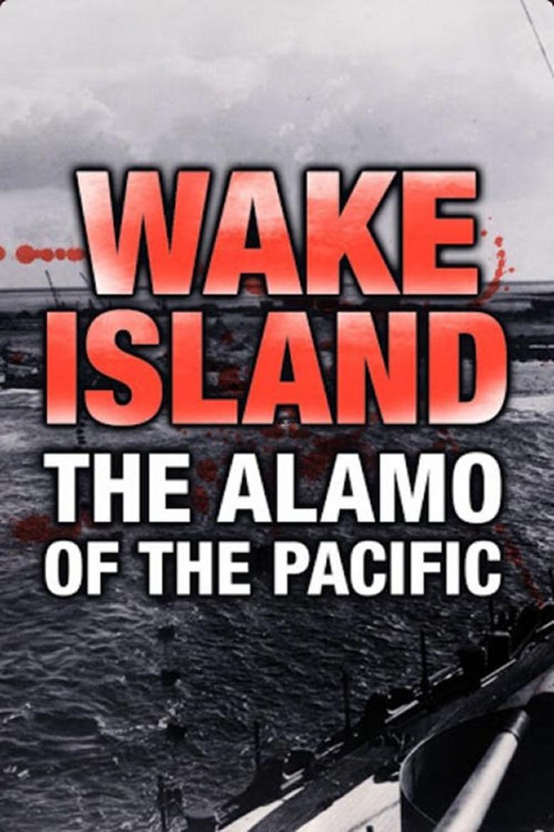 Poster of Wake Island: Alamo of the Pacific