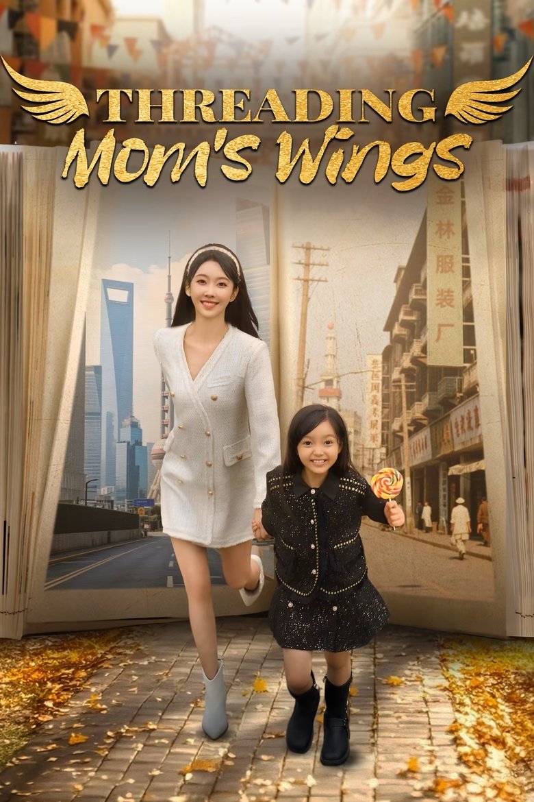 Poster of Threading Mom's Wings