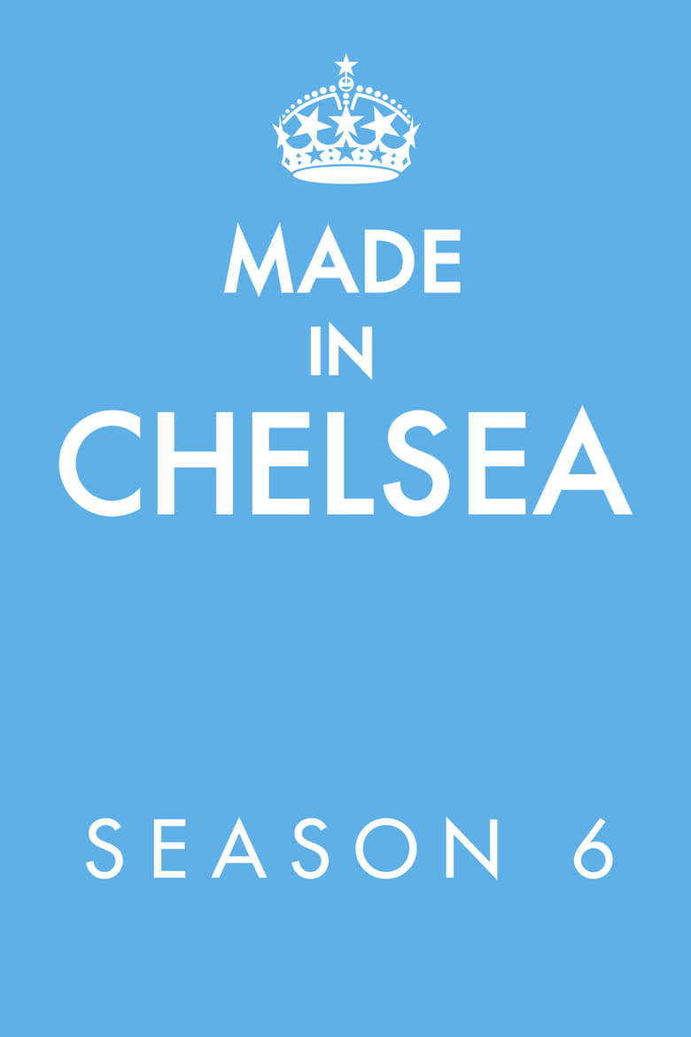 Poster of Cast and Crew in Made In Chelsea - Season 6 - Episode 4 - I Once Knew Someone Who Had A Sleeping Bag