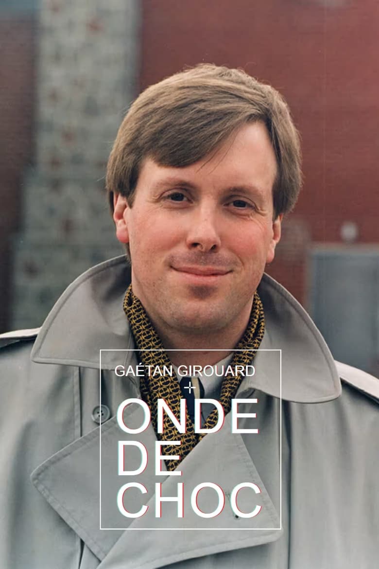 Poster of Gaétan Girouard: onde de choc