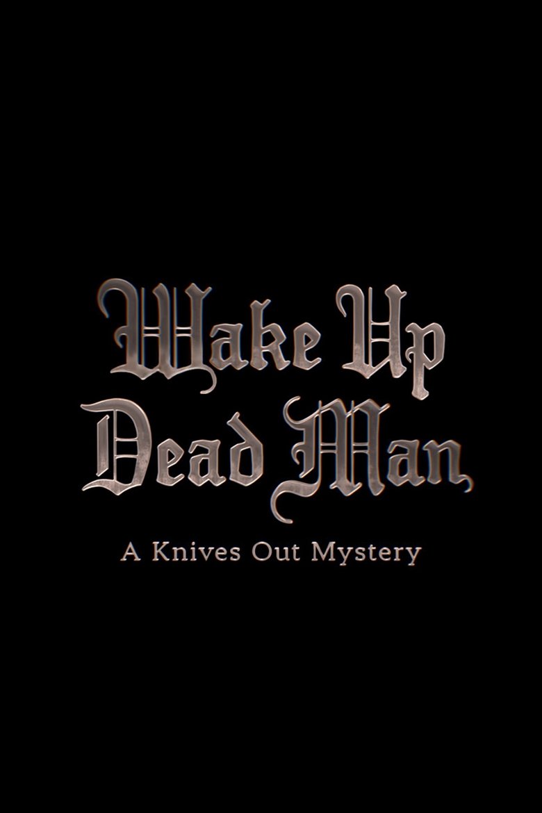 Poster of Wake Up Dead Man: A Knives Out Mystery