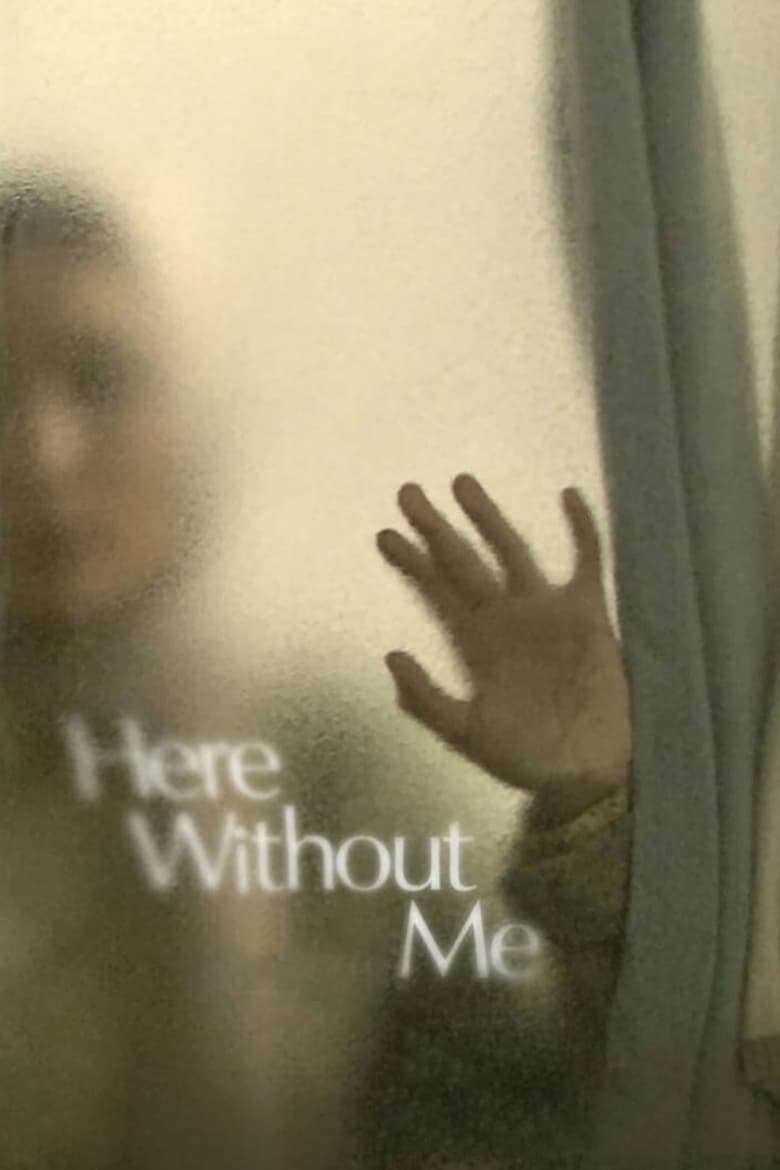 Poster of Here Without Me