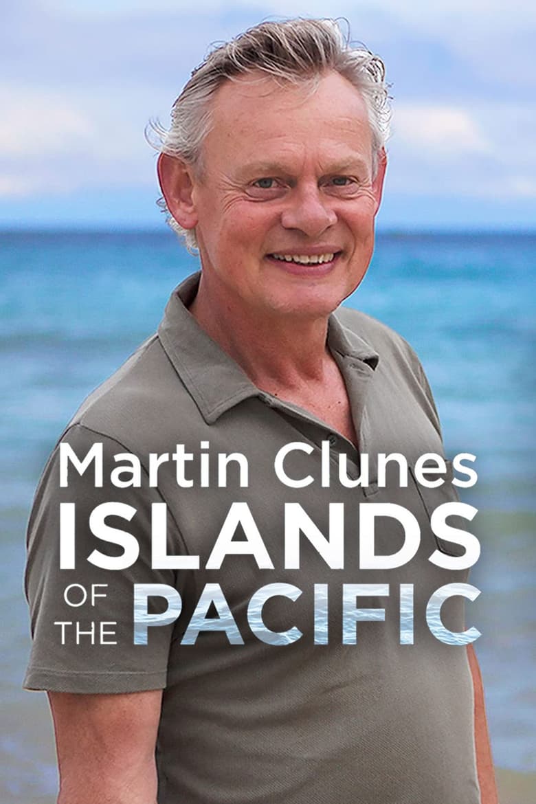 Poster of Martin Clunes: Islands of the Pacific