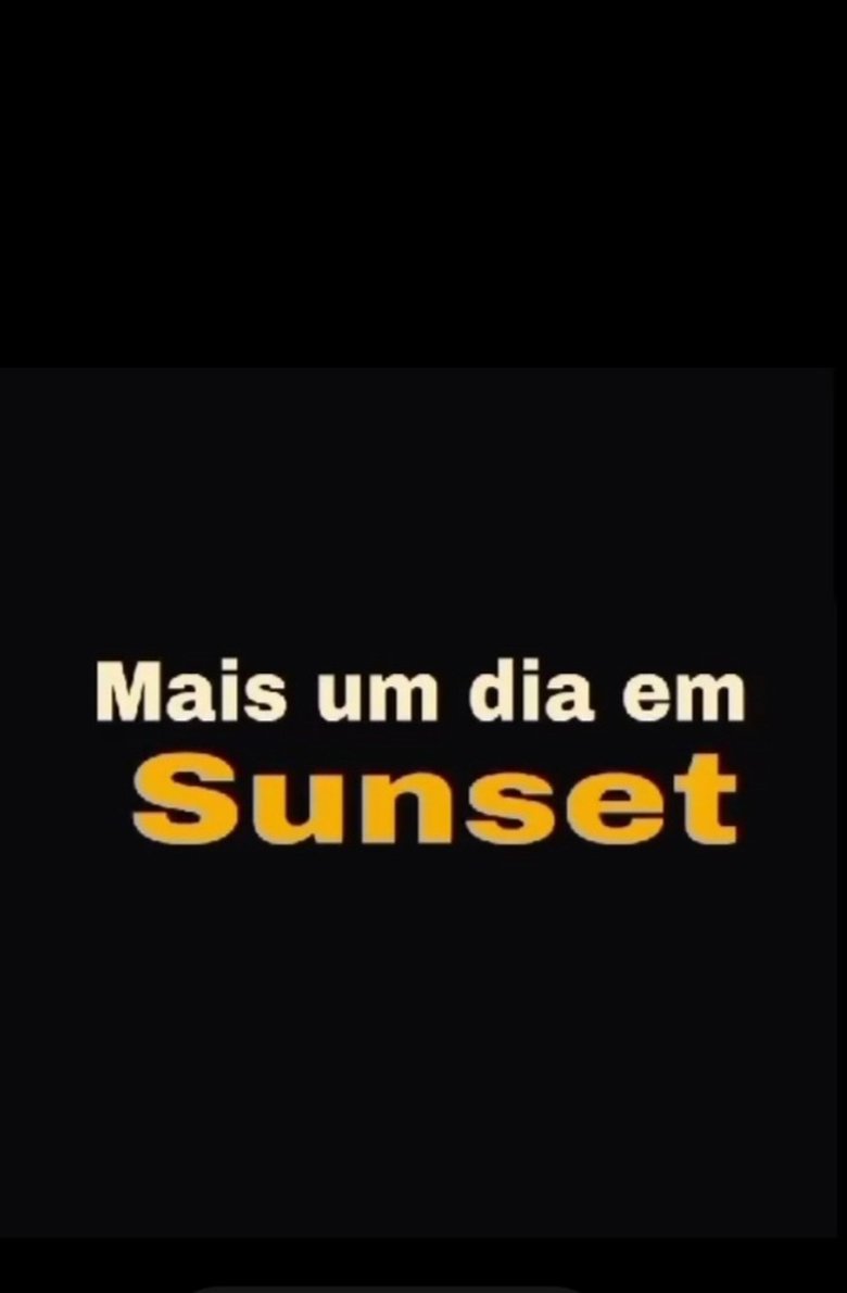 Poster of Mais um dia em Sunset