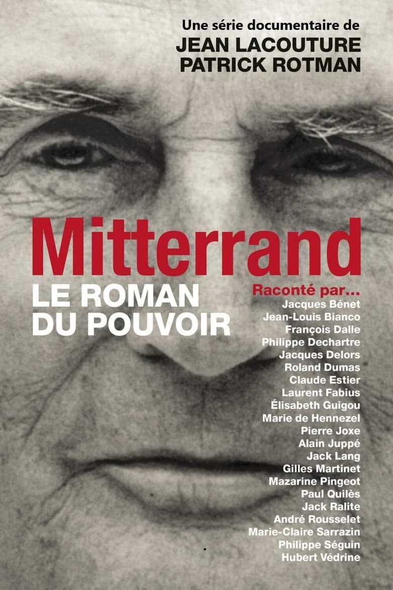 Poster of François Mitterrand : le roman du pouvoir