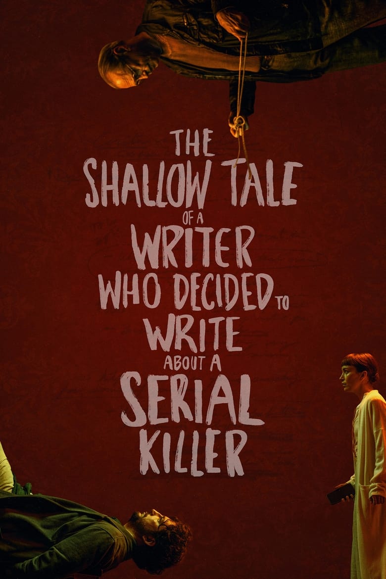 Poster of The Shallow Tale of a Writer Who Decided to Write about a Serial Killer