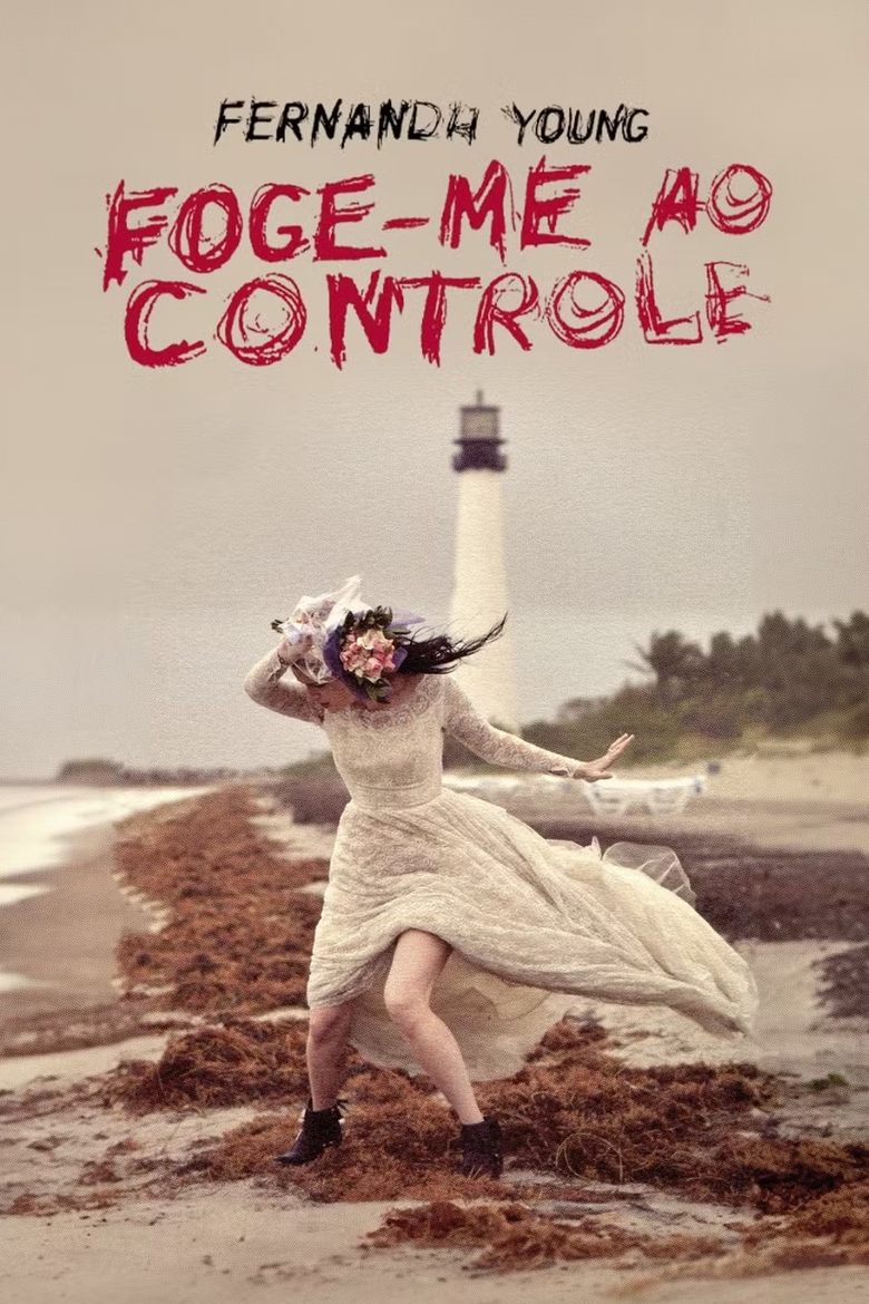 Poster of Fernanda Young: Foge-me ao Controle