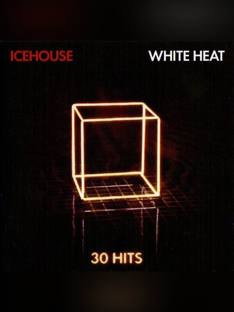 Poster of Icehouse: White Heat