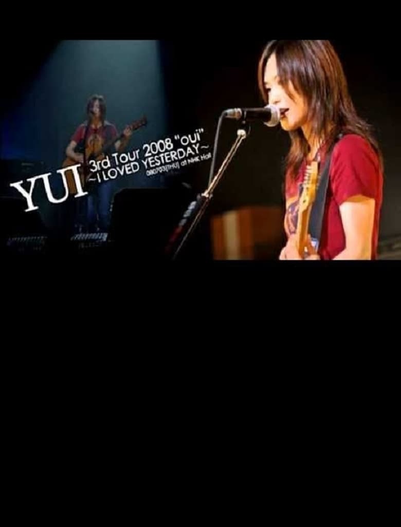 Poster of YUI 3rd tour 2008 "oui" ~I LOVED YESTERDAY~