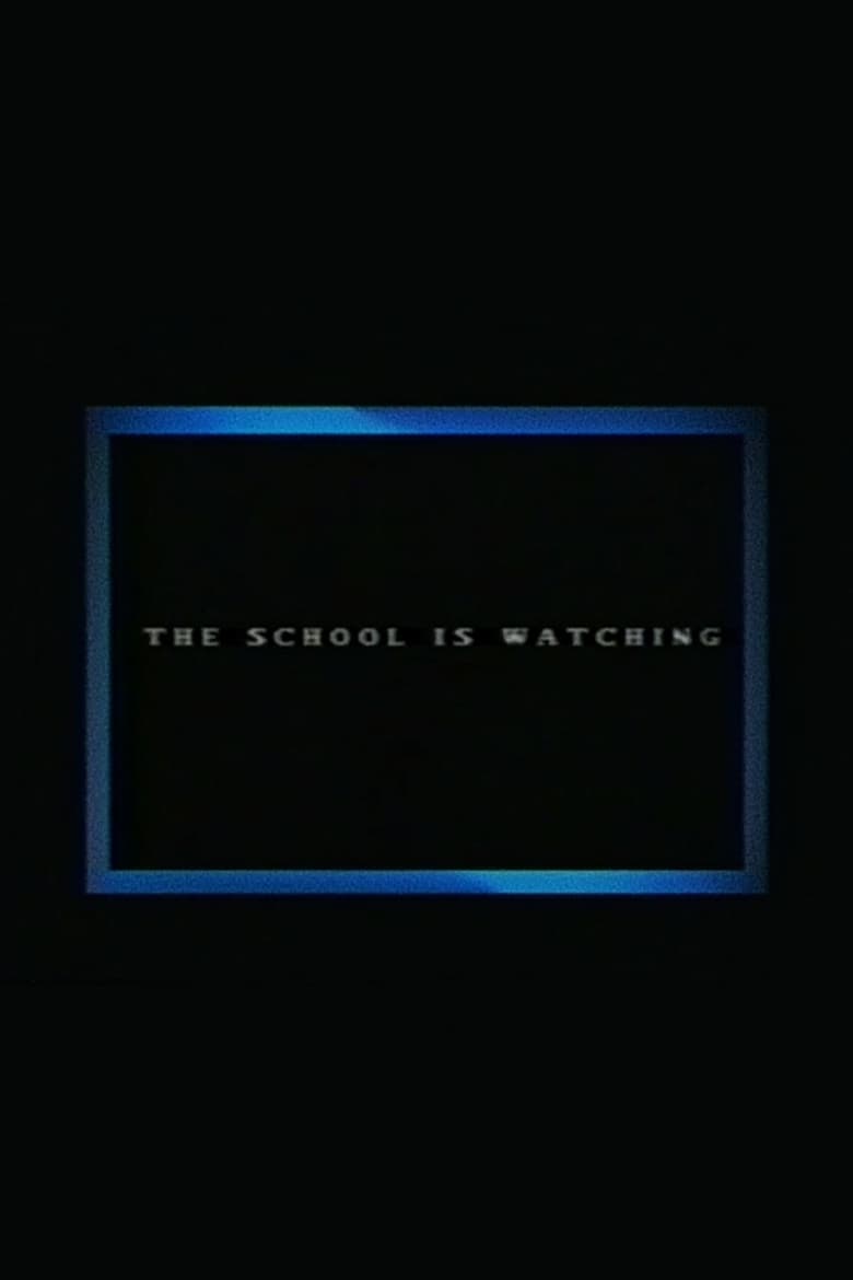 Poster of The School Is Watching