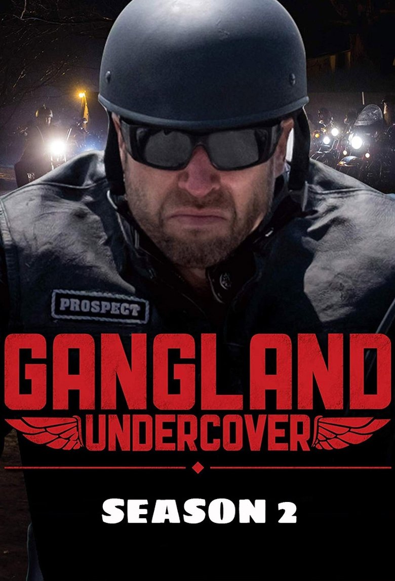 Poster of Episodes in Gangland Undercover - Season 2 - Season 2