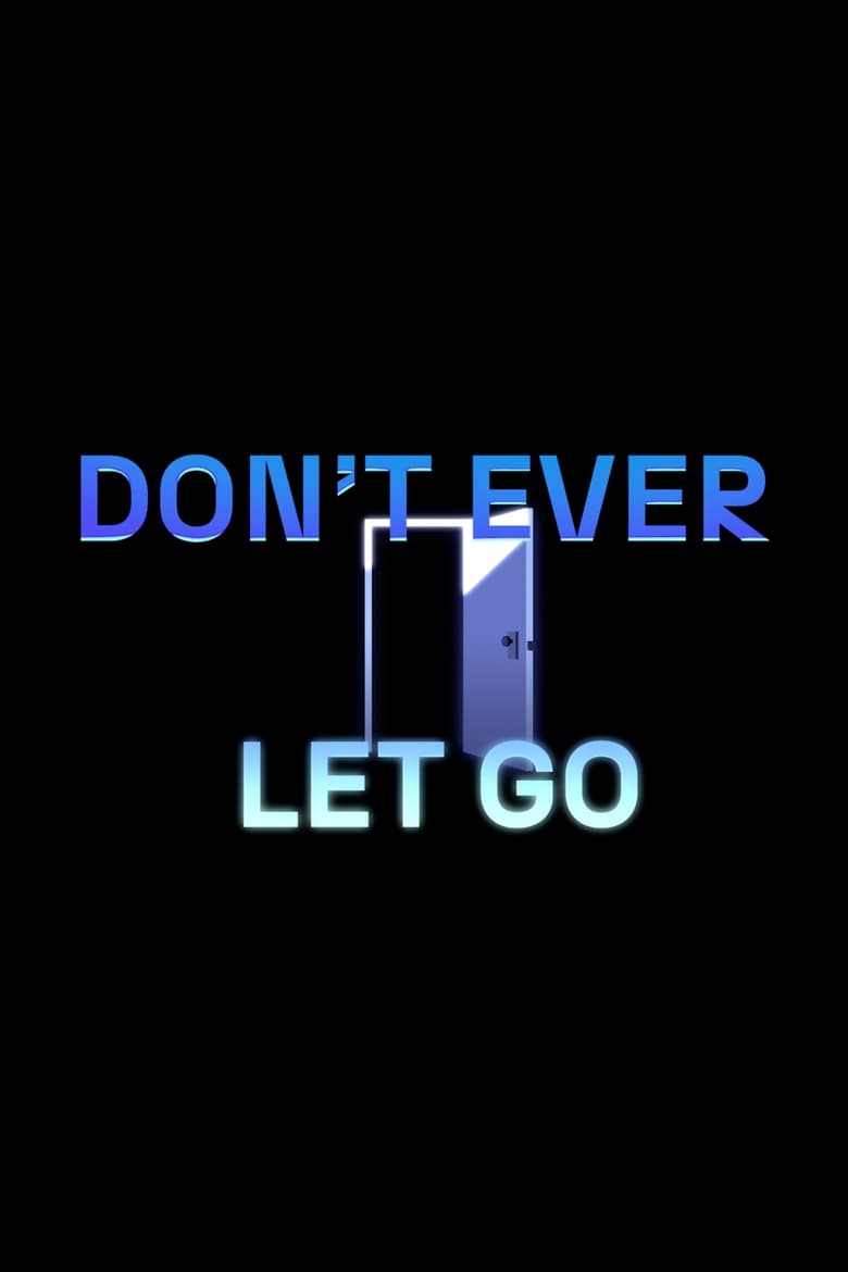 Poster of Don't Ever Let Go