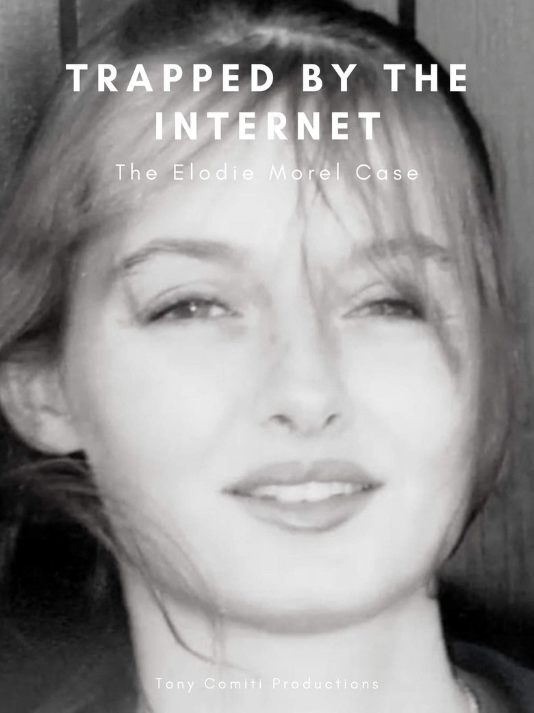 Poster of Trapped by the Internet - The Elodie Morel Case