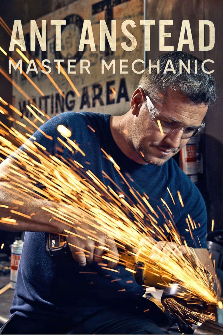 Poster of Episodes in Ant Anstead Master Mechanic - Season 1 - Season 1