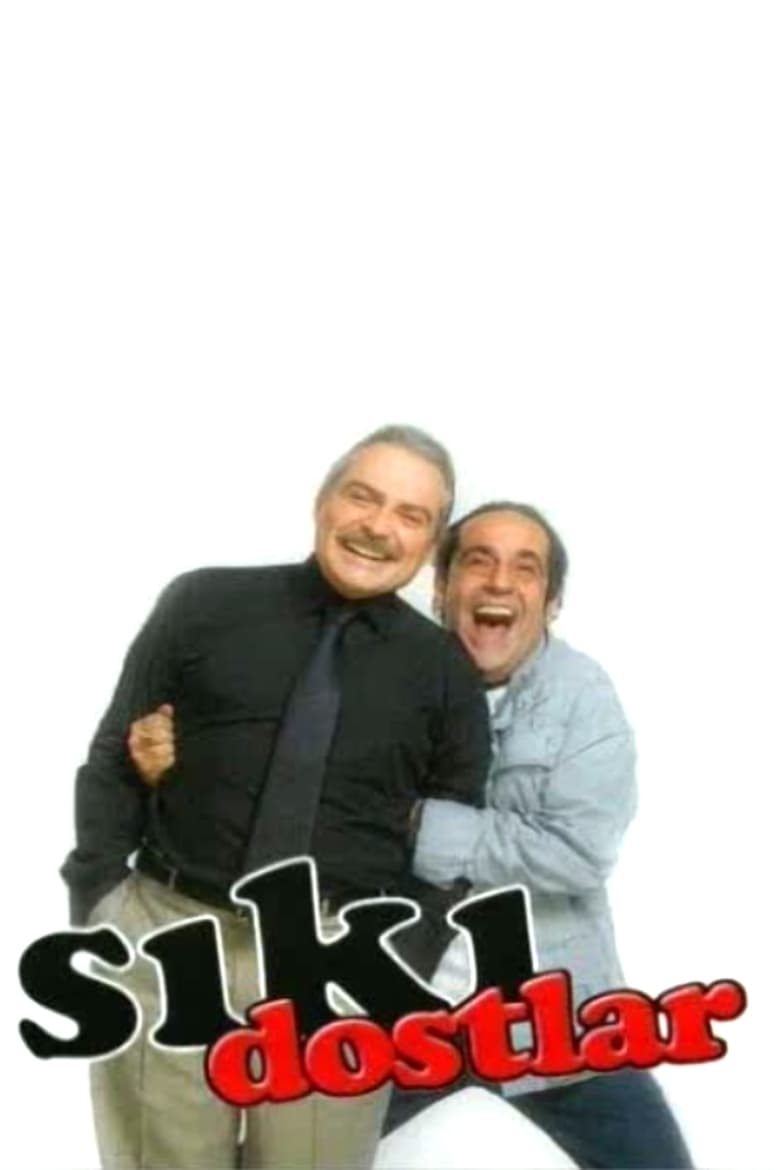 Poster of Sıkı Dostlar