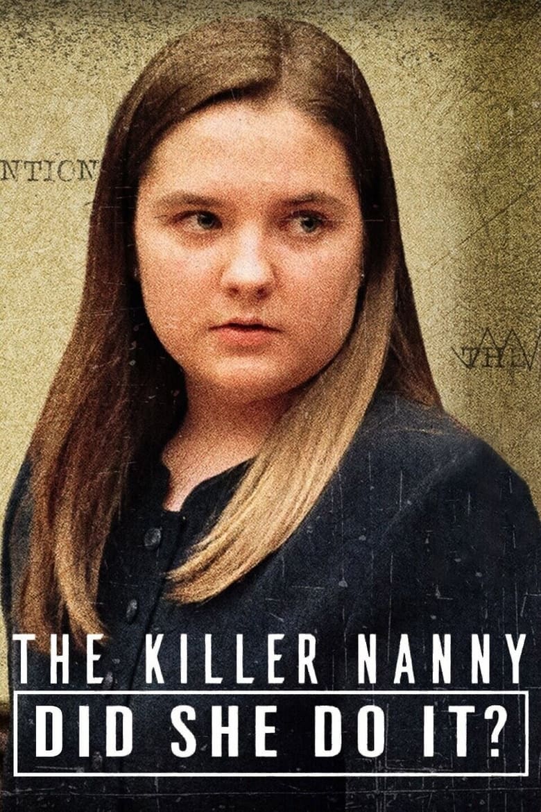 Poster of The Killer Nanny: Did She Do It?