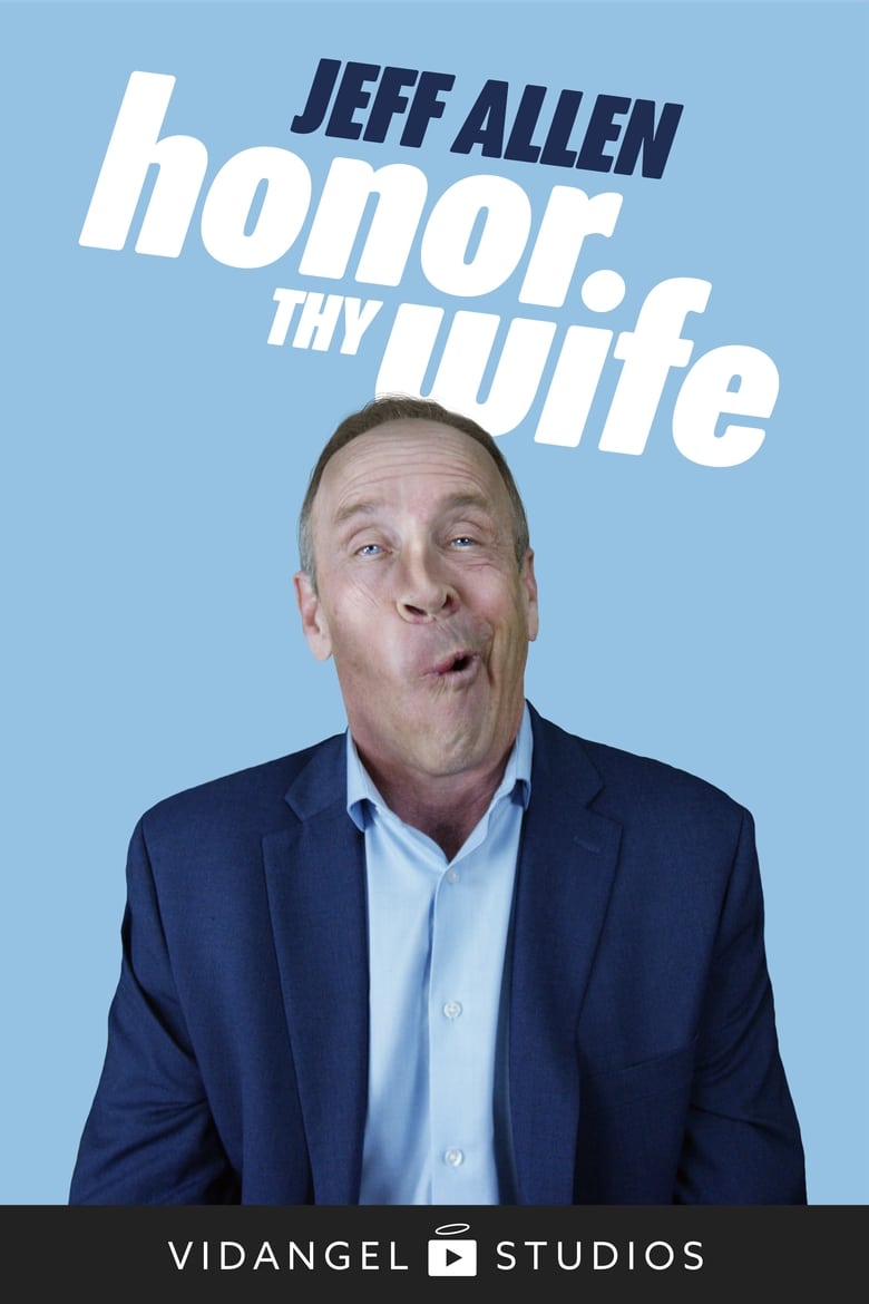 Poster of Jeff Allen: Honor Thy Wife