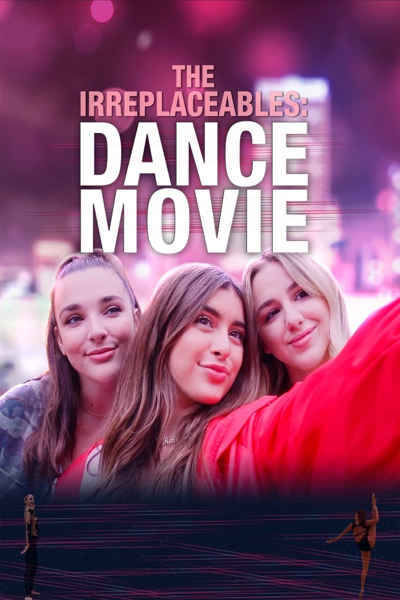 Poster of The Irreplaceables: Dance Movie