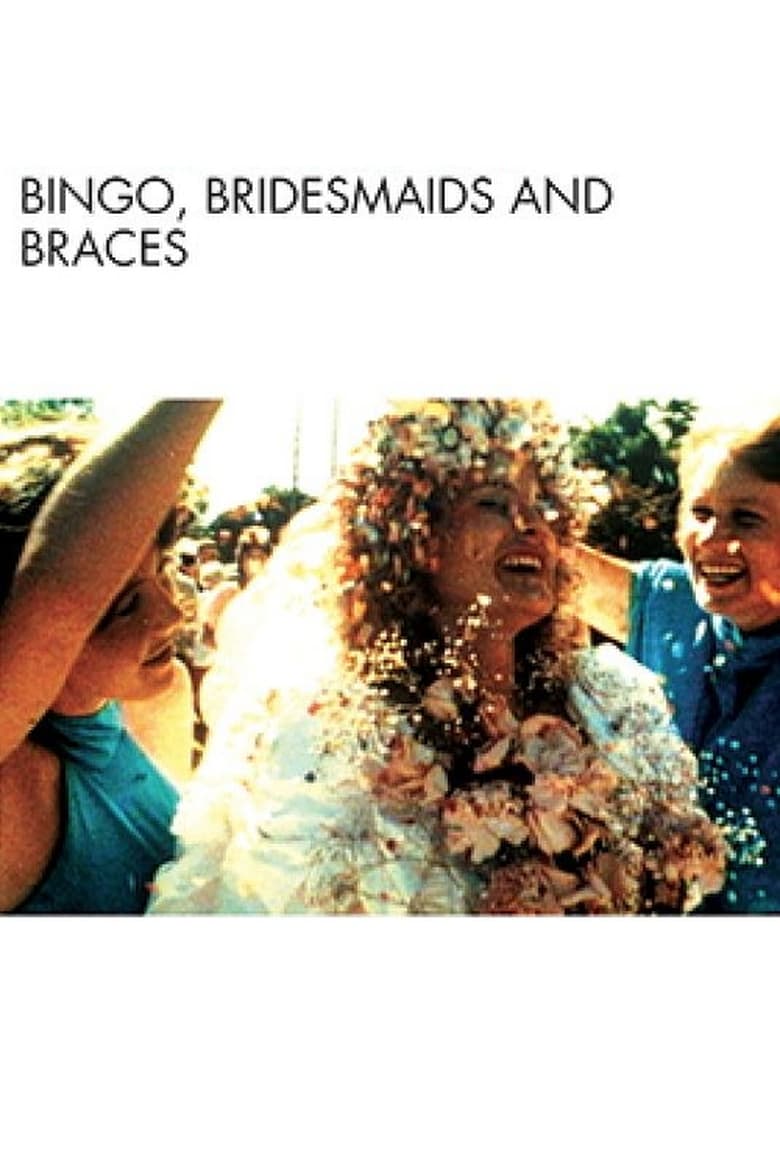 Poster of Bingo, Bridesmaids & Braces