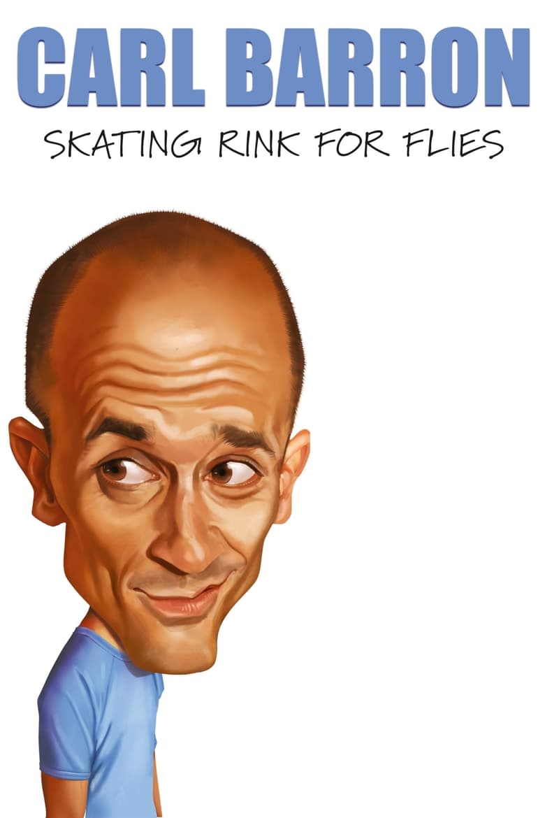 Poster of Carl Barron: Skating Rink for Flies