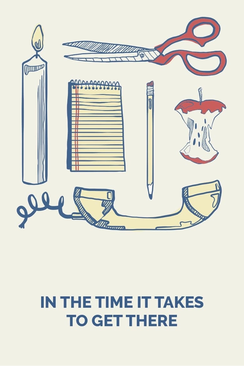 Poster of In the Time It Takes to Get There