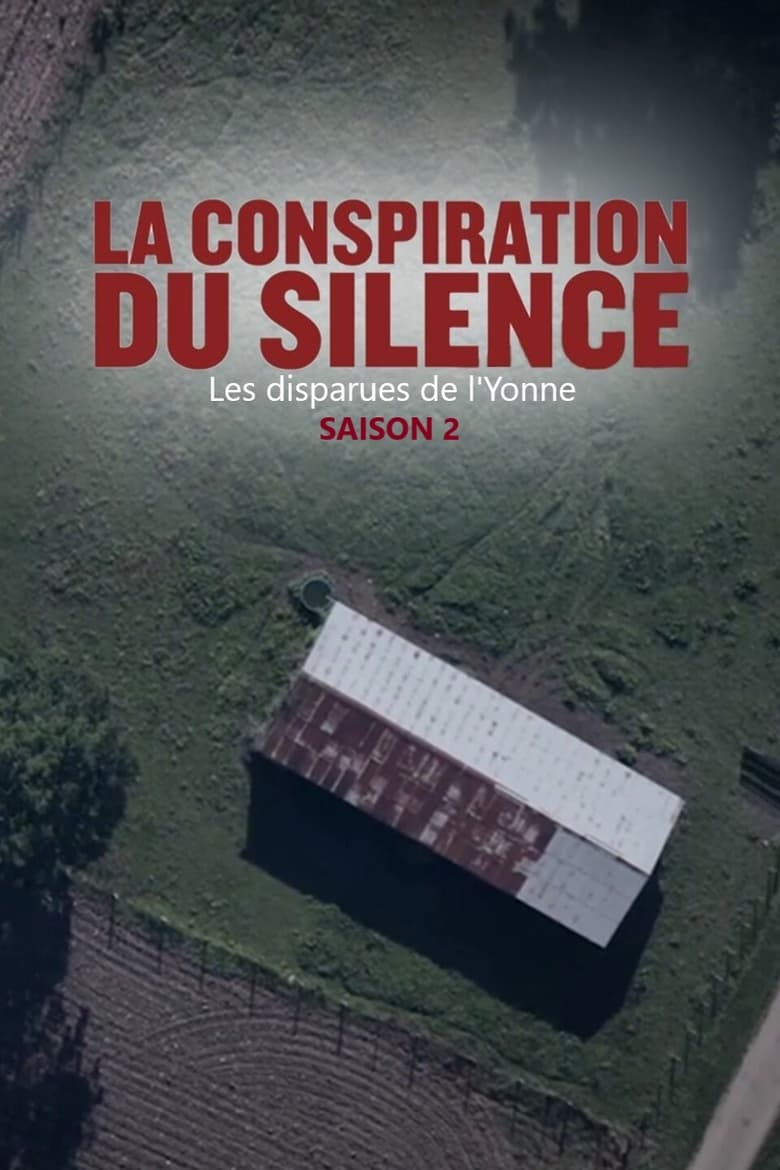 Poster of Episodes in La Conspiration Du Silence - Season 2 - Season 2